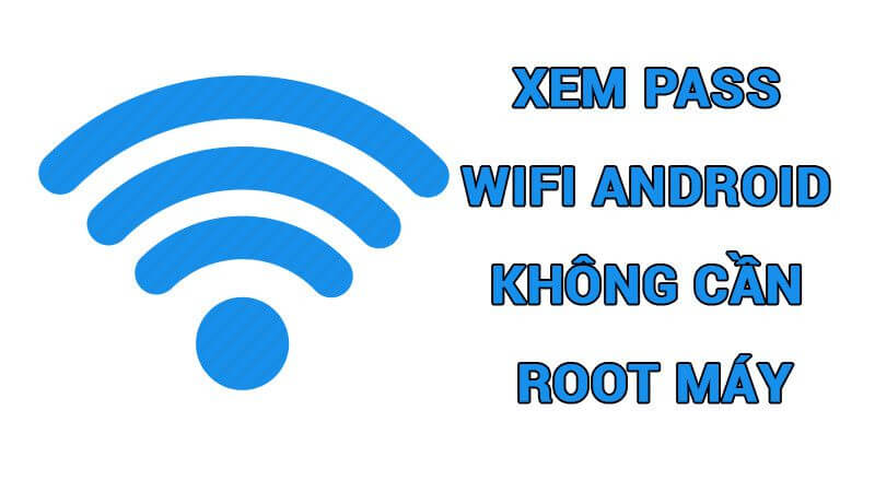 Có thể phát wifi không cần Root máy