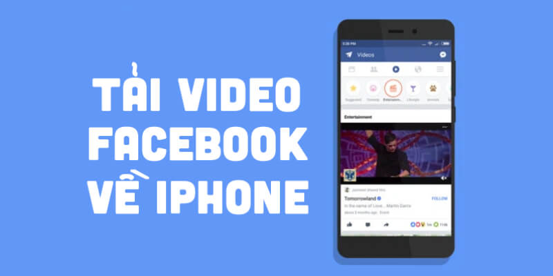 Bằng vài thao tác cơ bản có được video từ Facebook về điện thoại